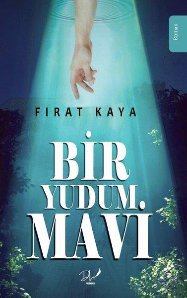 Fırat KayaTürkiye RomanBir Yudum Mavi