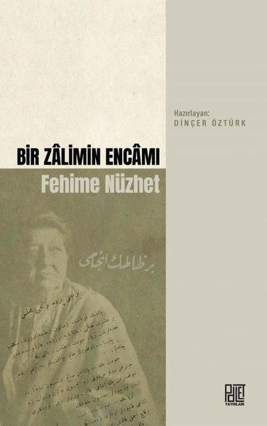 KolektifOsmanli TarihiBir Zalimin Encamı Fehime Nüzhet