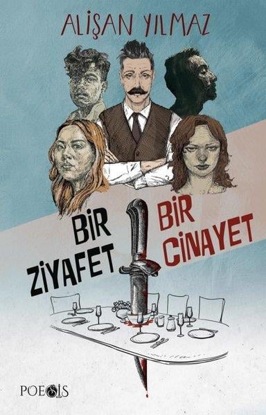 Alişan YılmazPolisiye Romanlar & Cinayet RomanlarıBir Ziyafet Bir Cinayet
