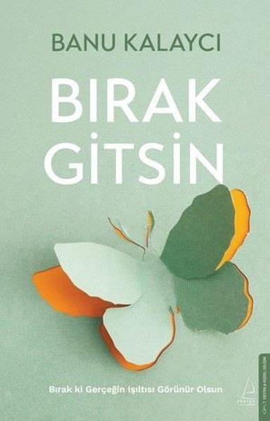 Banu KalaycıFelsefe BilimiBırak Gitsin