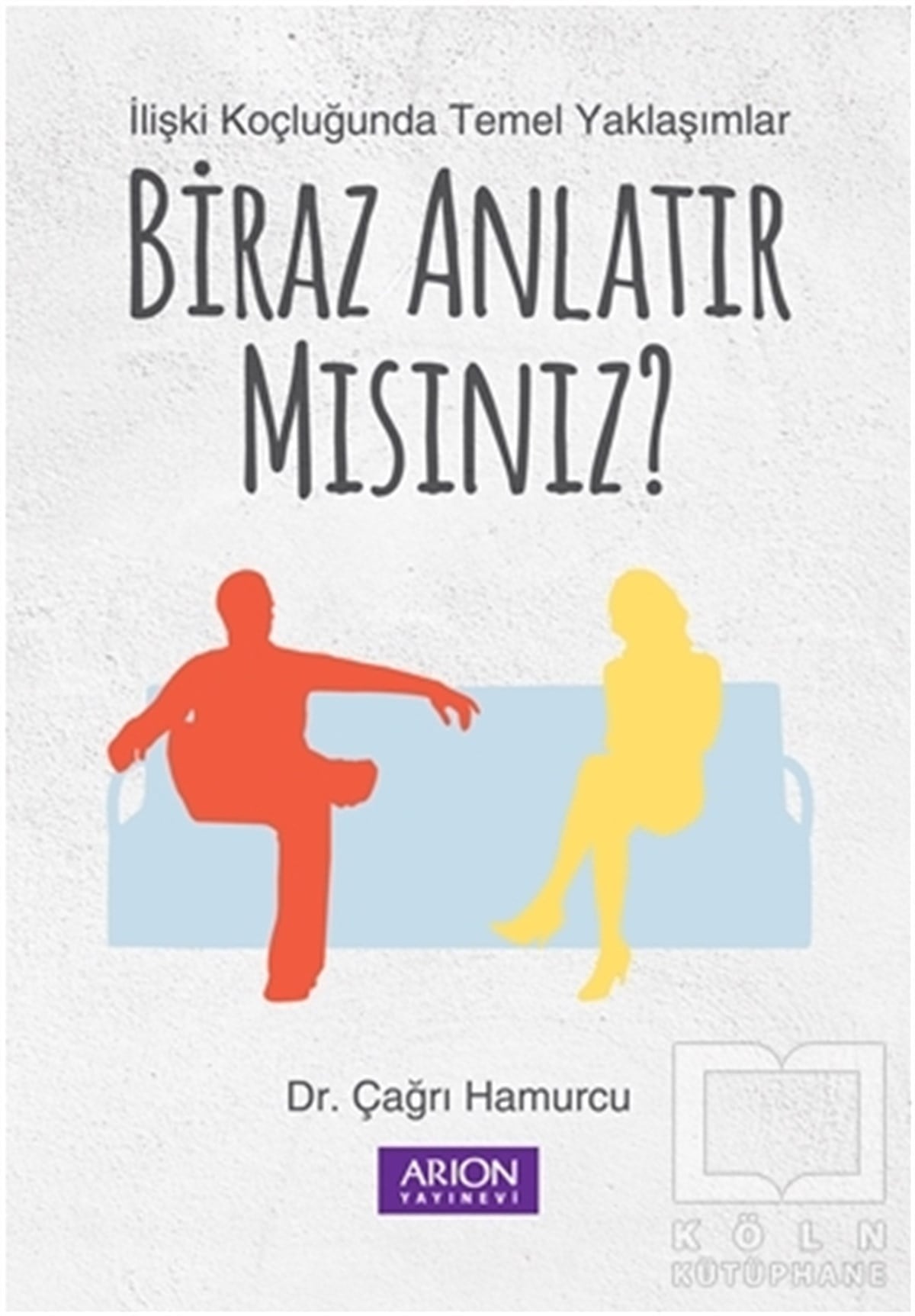 Çağrı HamurcuKadın - Erkek İlişkileriBiraz Anlatır Mısınız?