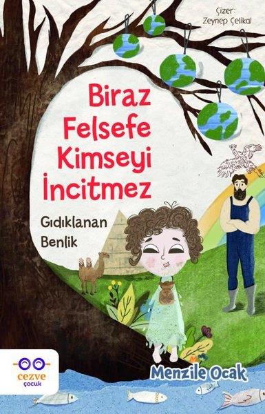 Menzile OcakÇocuk Gençlik RomanlarıBiraz Felsefe Kimseyi İncitmez - Gıdıklanan Benlik