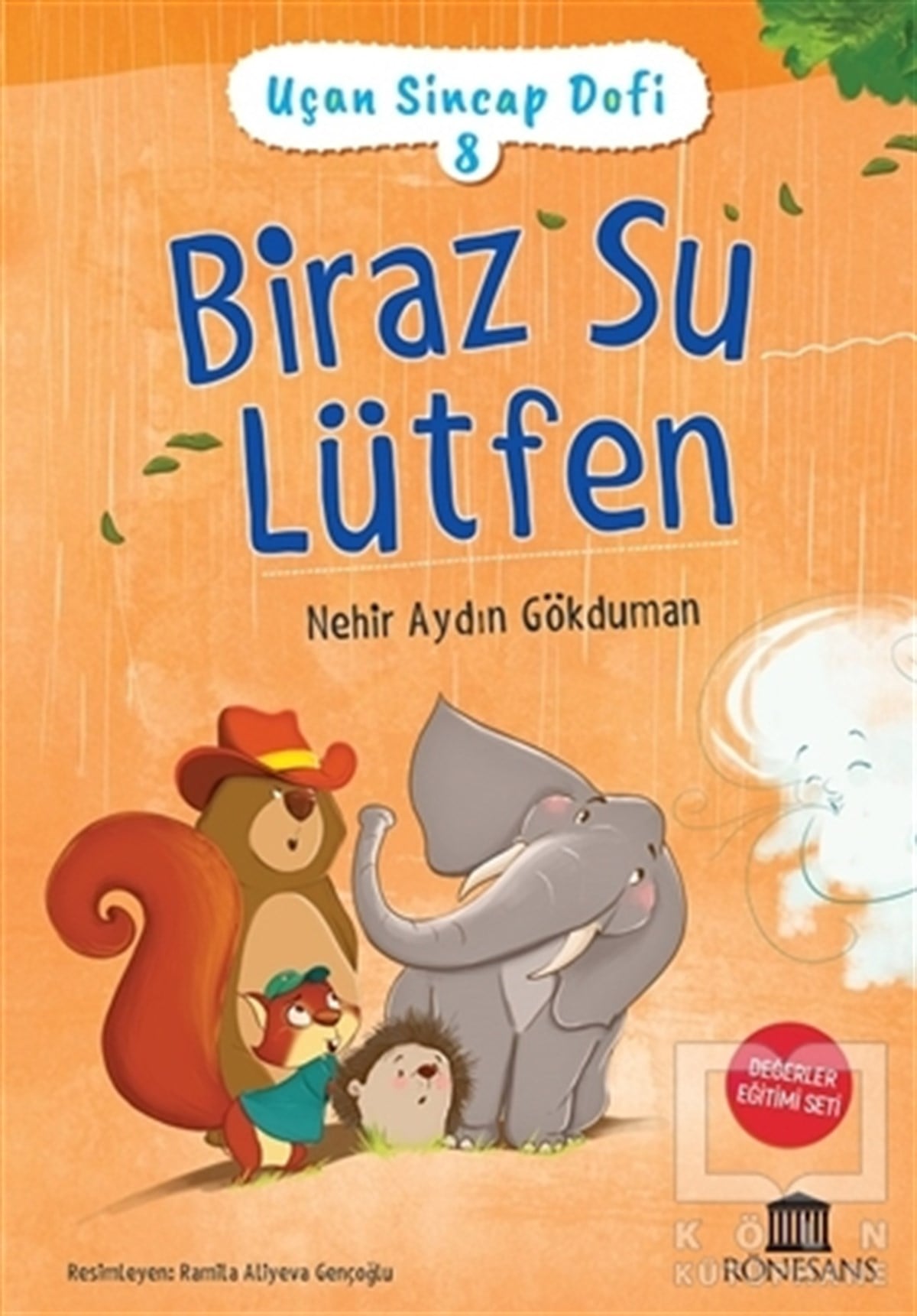 Nehir Aydın GökdumanÇocuk Hikaye KitaplarıBiraz Su Lütfen - Uçan Sincap Dofi 8