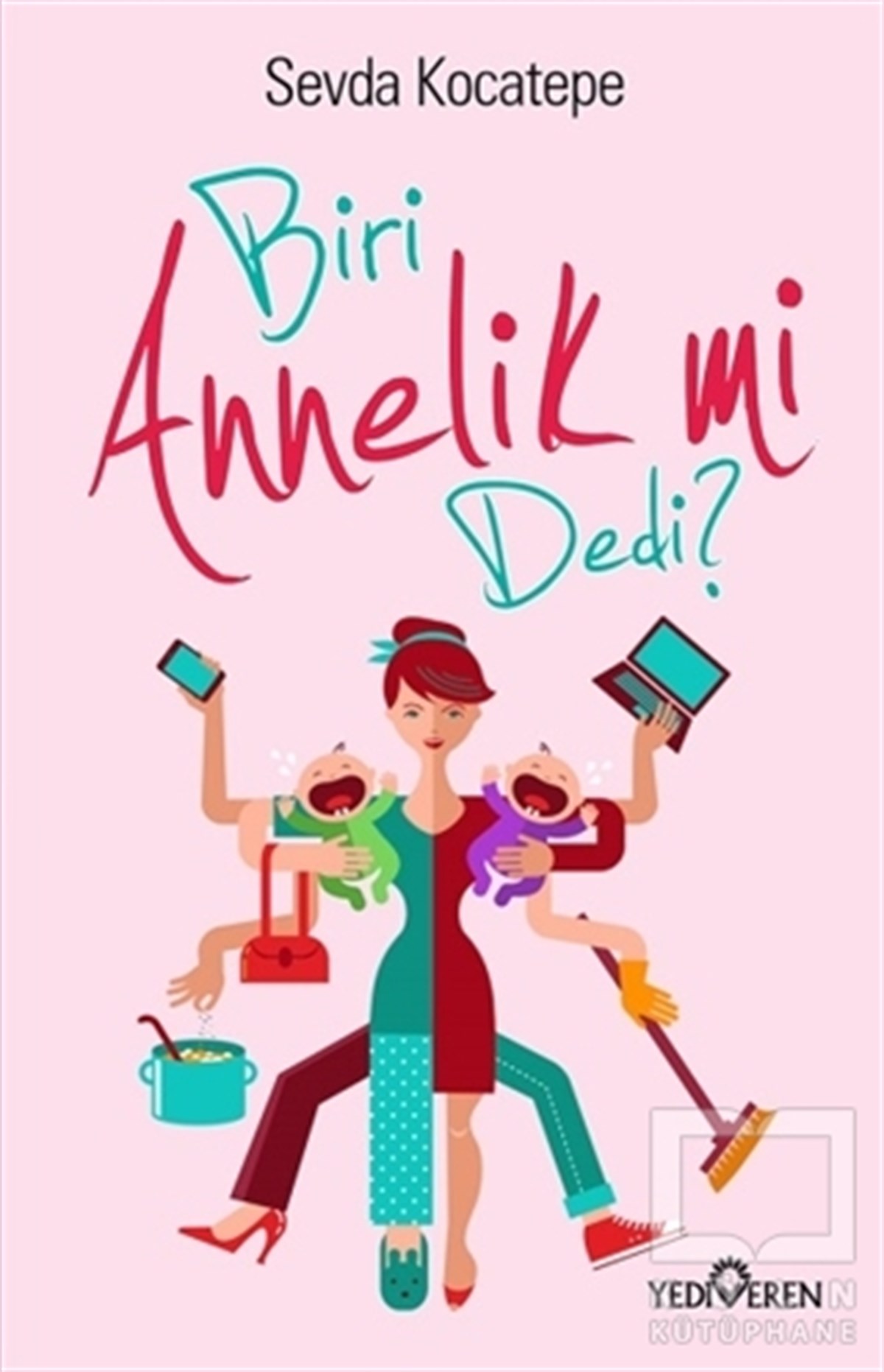 Sevda KocatepeEbeveyn KitaplarıBiri Annelik mi Dedi?