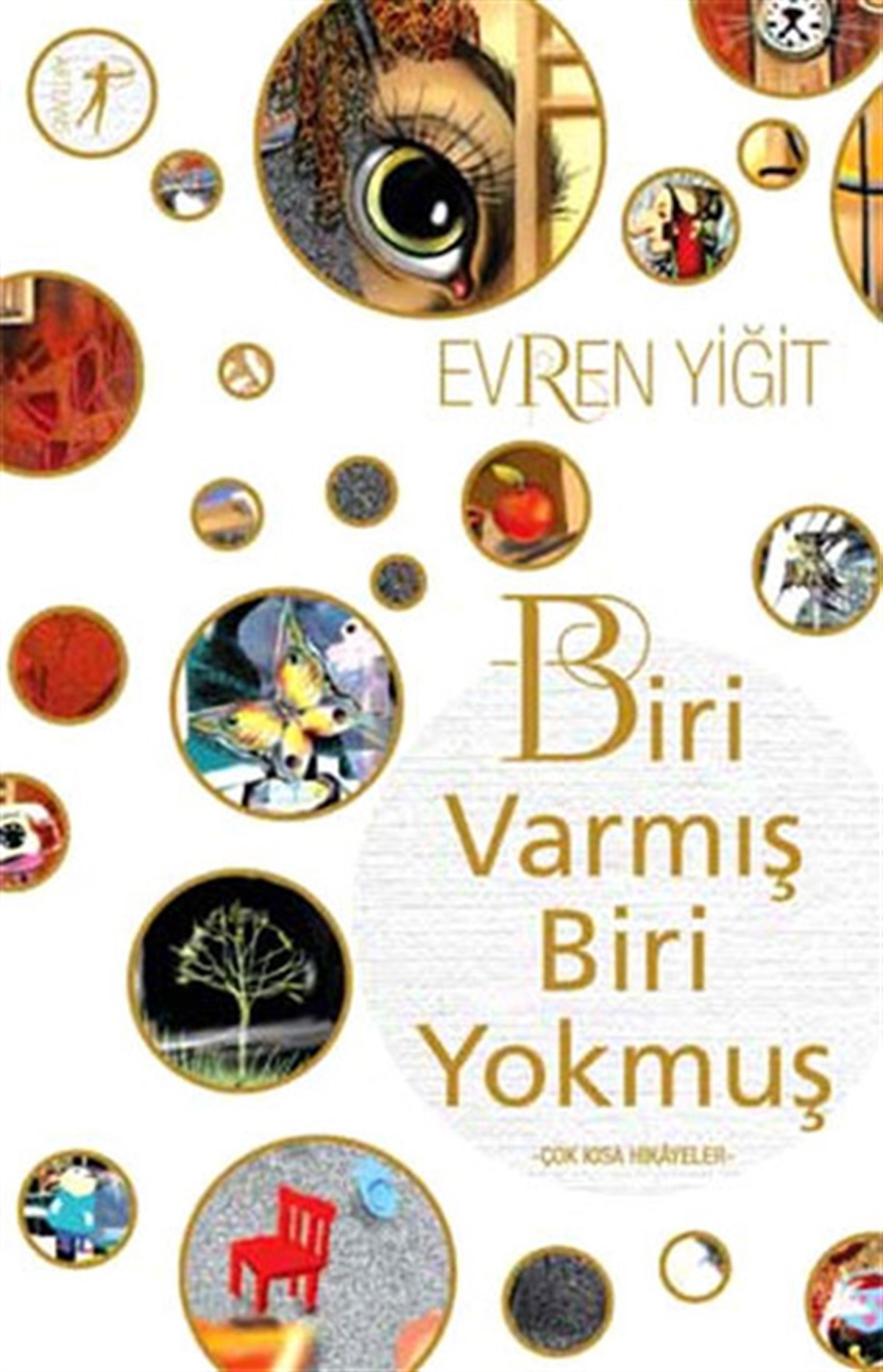 Evren YiğitGeschichten Biri Varmış Biri Yokmuş