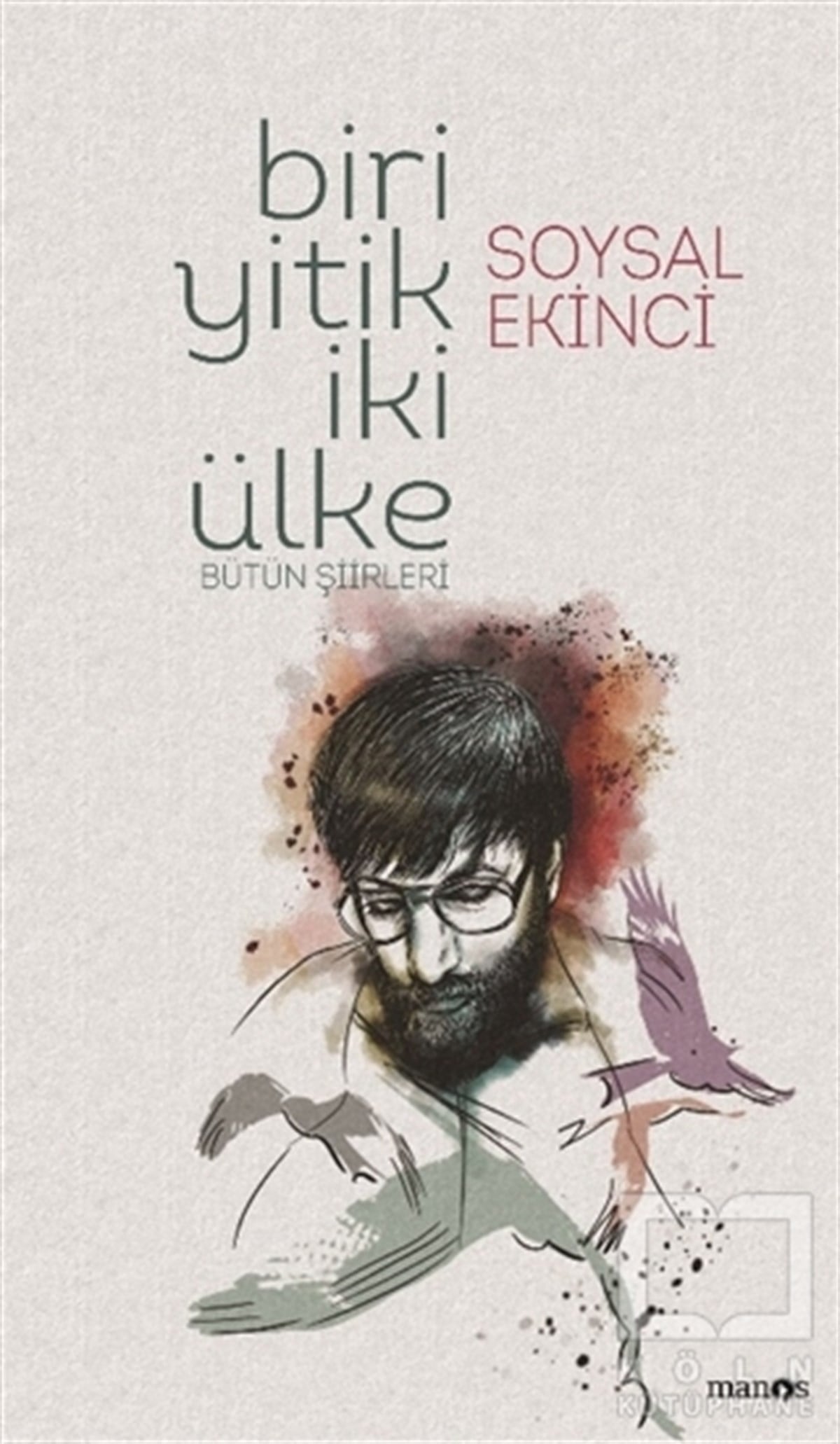 Soysal EkinciŞiirBiri Yitik İki Ülke