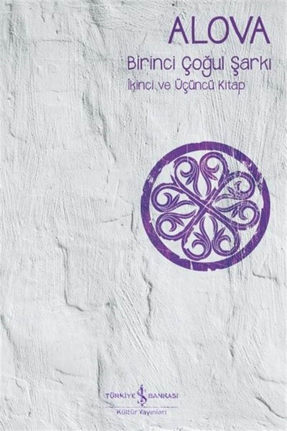 AlovaEssay BücherBirinci Çoğul Şarkı - İkinci ve Üçüncü Kitap