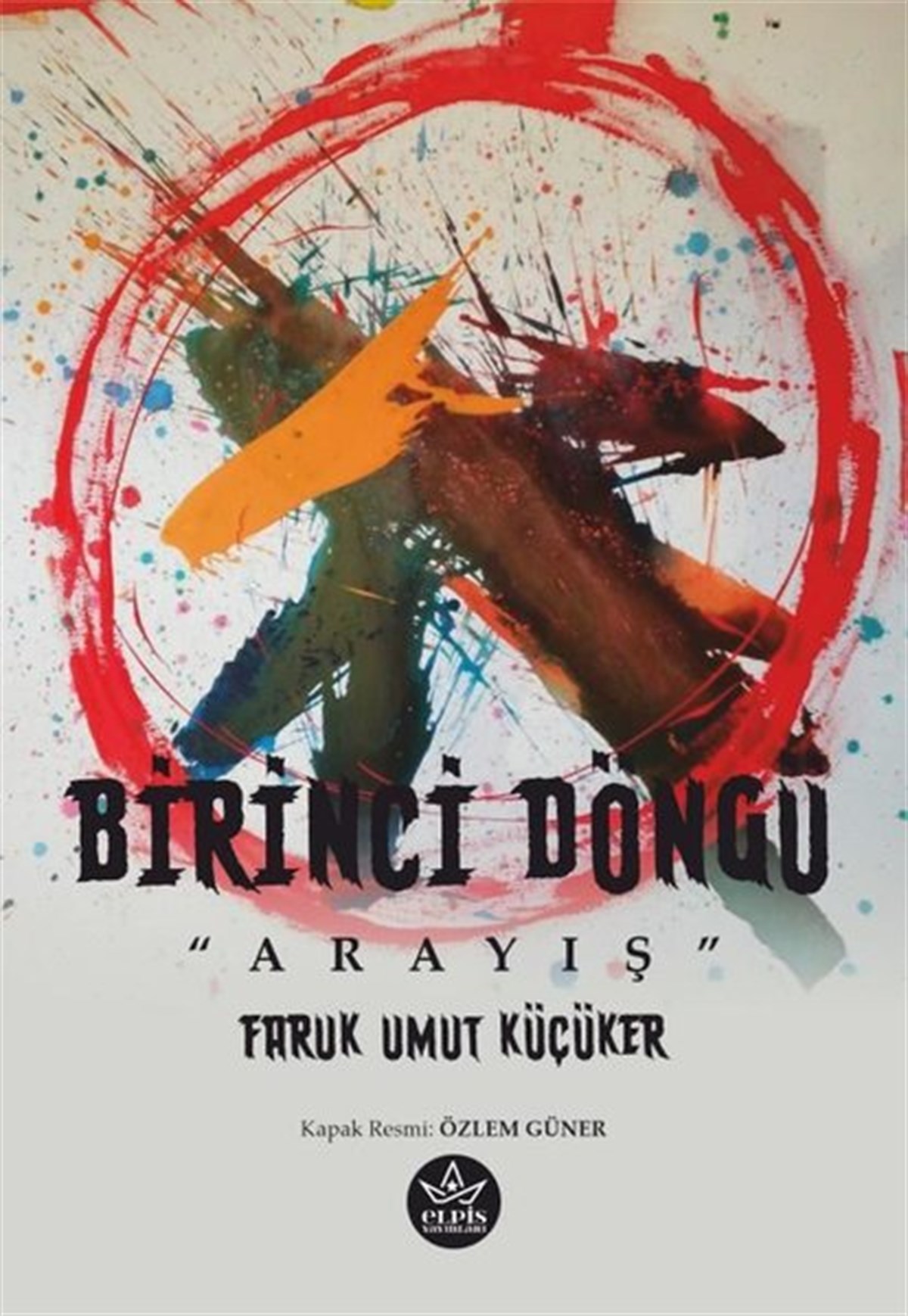 Faruk Umut KüçükerBilimkurgu KitaplarıBirinci Döngü - Arayış