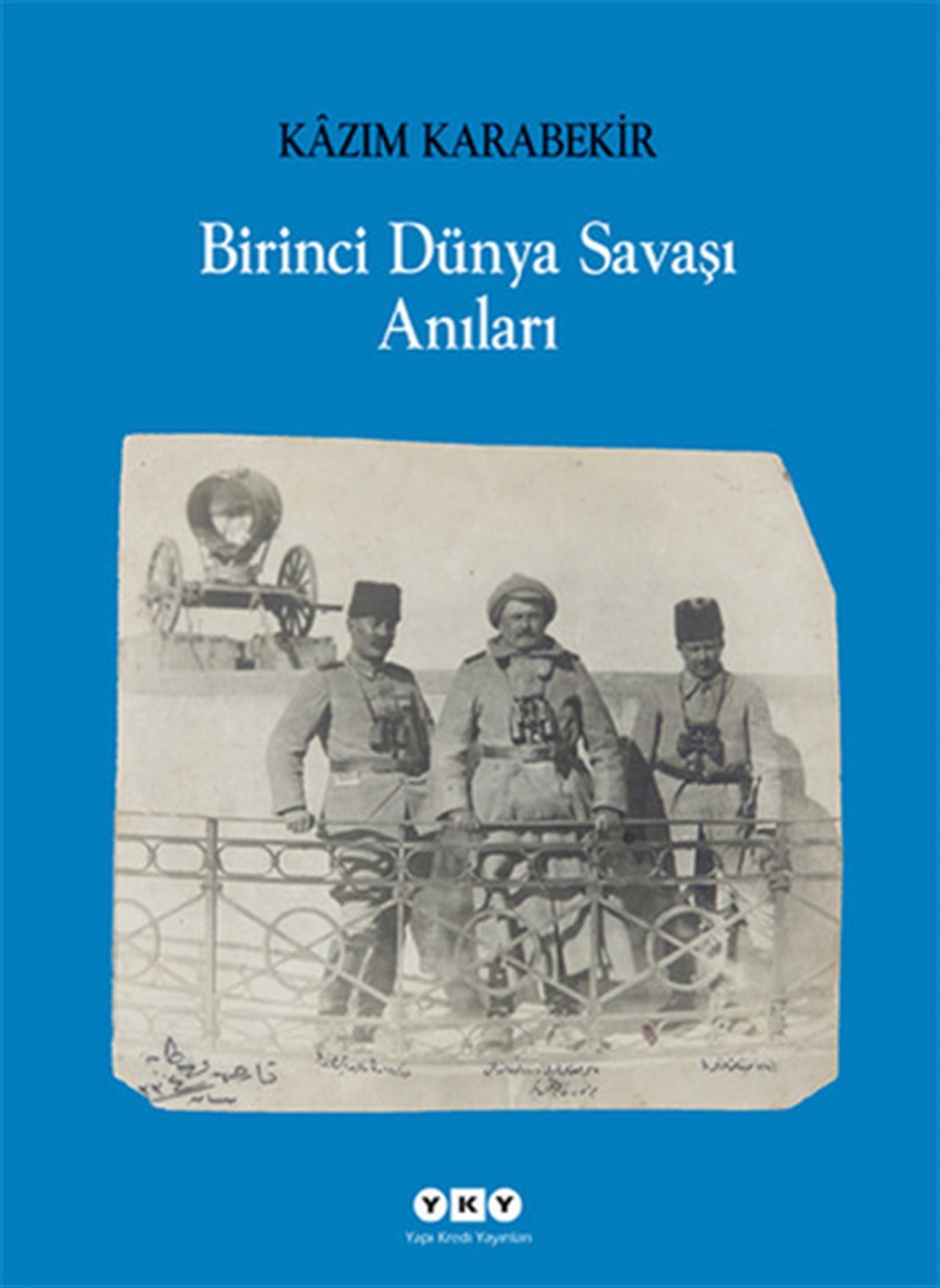 Kazım KarabekirTürkiye ve Cumhuriyet Tarihi KitaplarıBirinci Dünya Savaşı Anıları