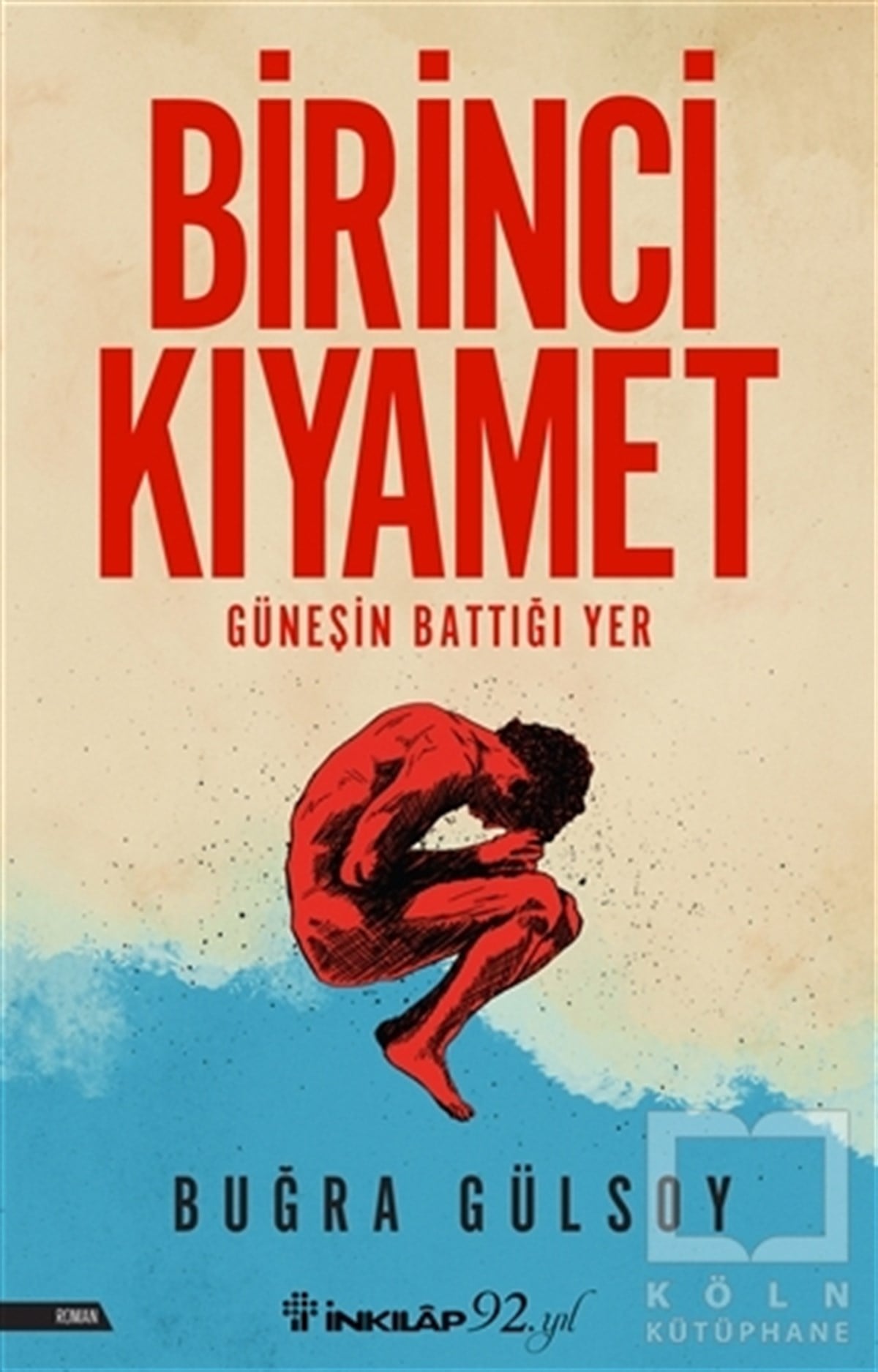 Buğra GülsoyRomanBirinci Kıyamet