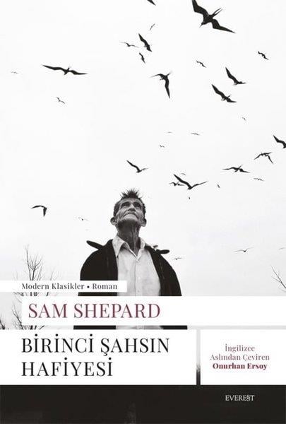 Sam ShepardDünya RomanBirinci Şahsın Hafiyesi