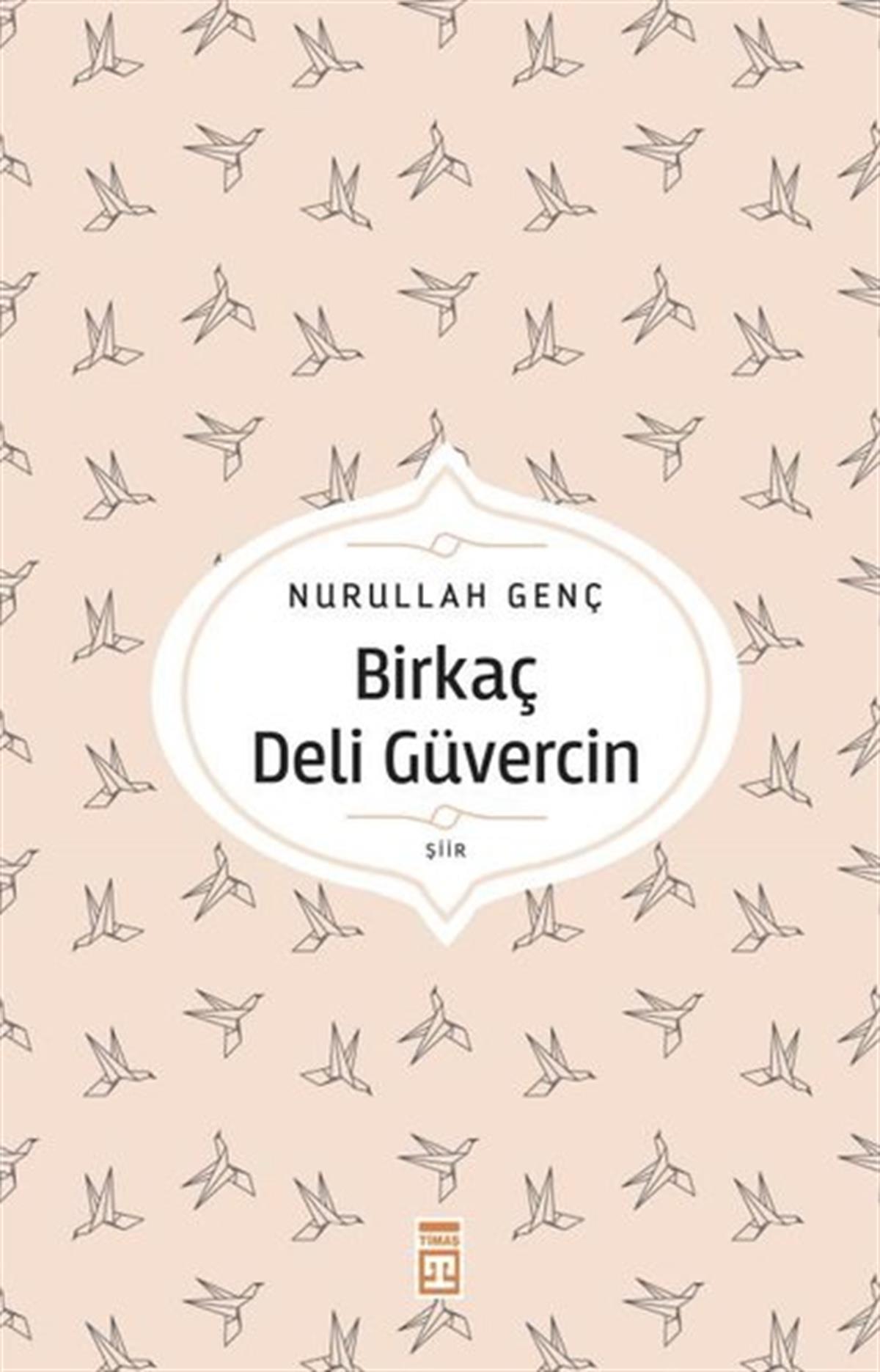 Köln KütüphaneTürk ŞiiriBirkaç Deli Güvercin