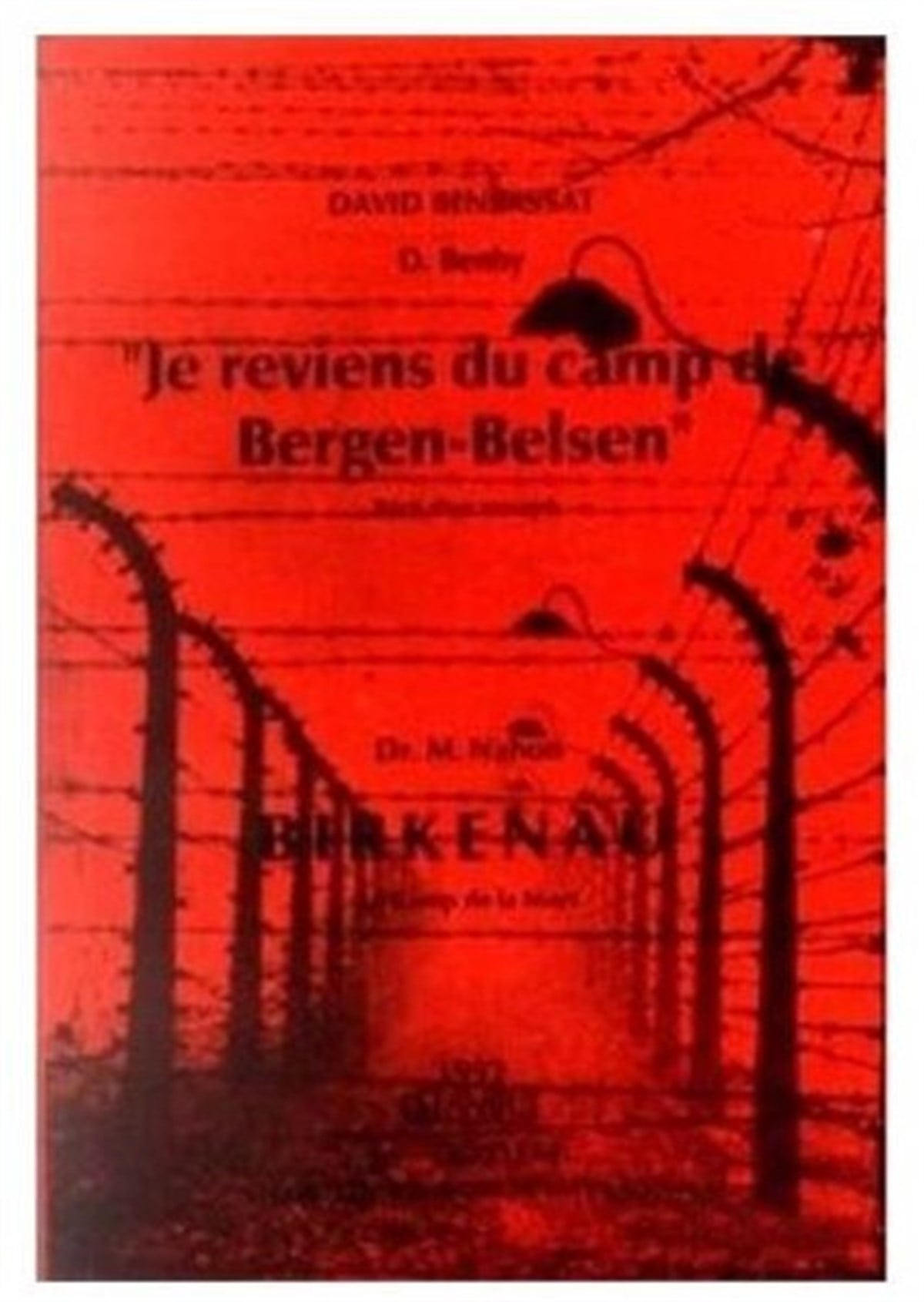 David BenbassatWörterbücher und SprachguidesBirkenau - Je Reviens du Camp de Bergen-Belsen