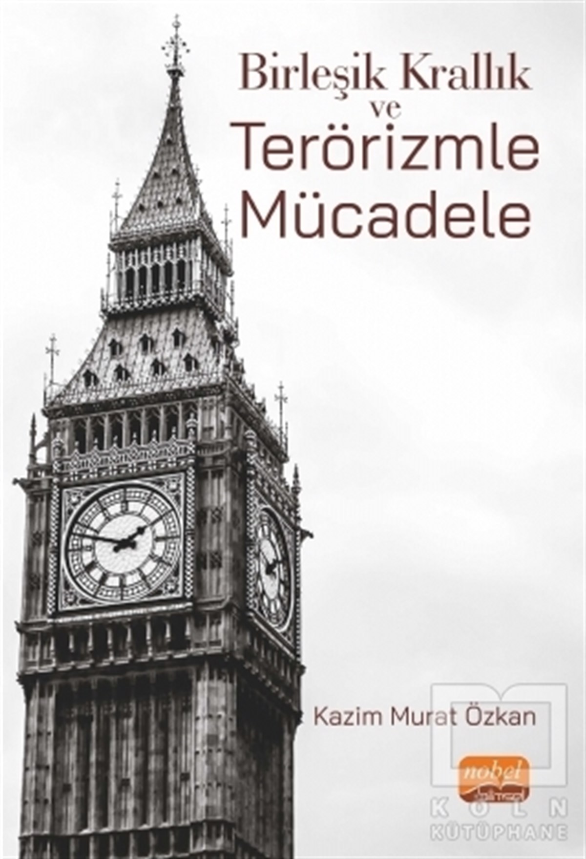 Kazım Murat ÖzkanAndereBirleşik Krallık ve Terörizmle Mücadele