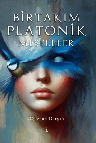 Oğuzhan DargınTürk RomaniBirtakım Platonik Meseleler