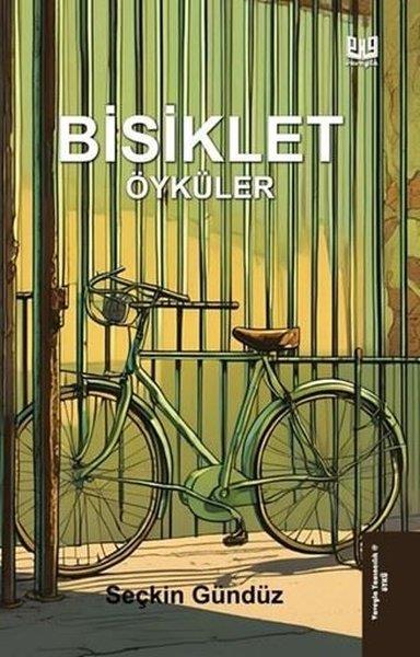 Seçkin GündüzTürk RomaniBisiklet Öyküler