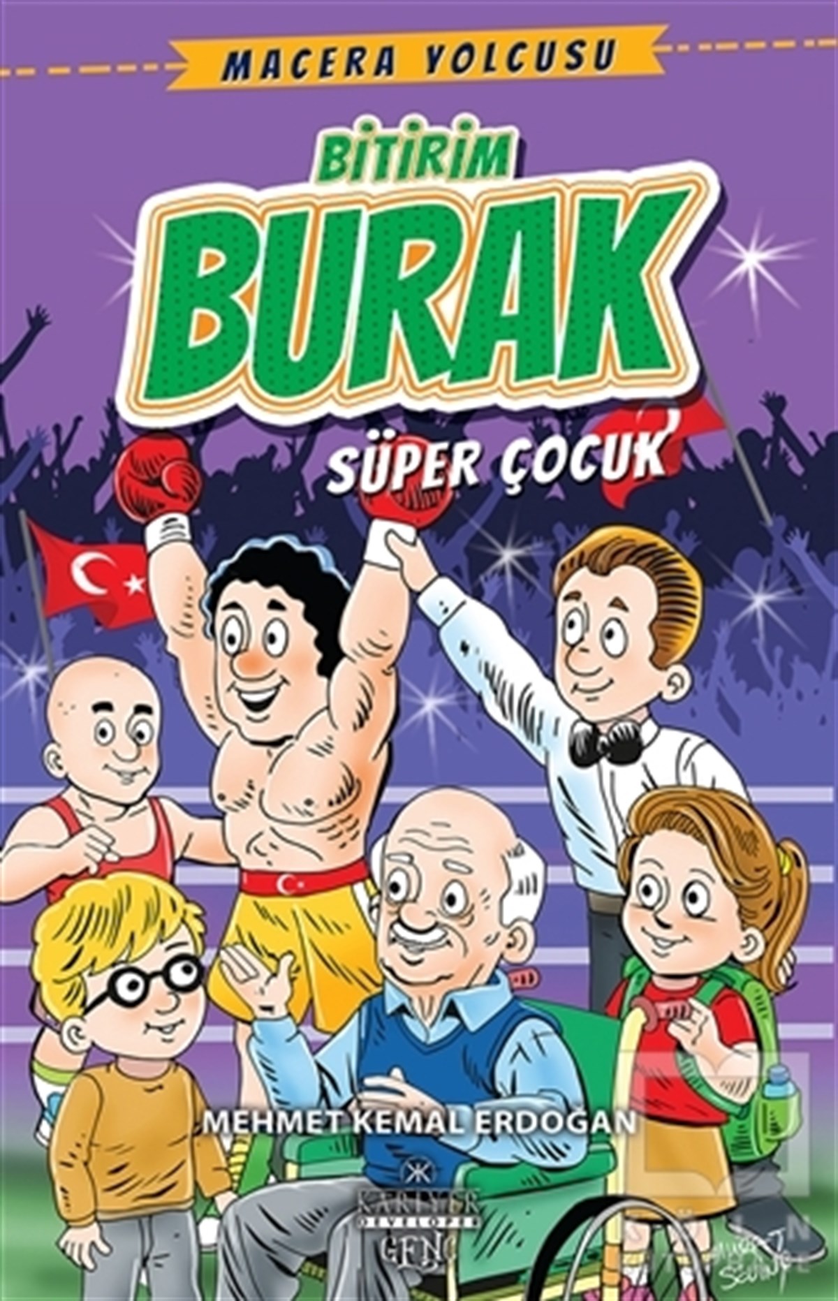 Mehmet Kemal ErdoğanRoman-ÖyküBitirim Burak - Süper Çocuk