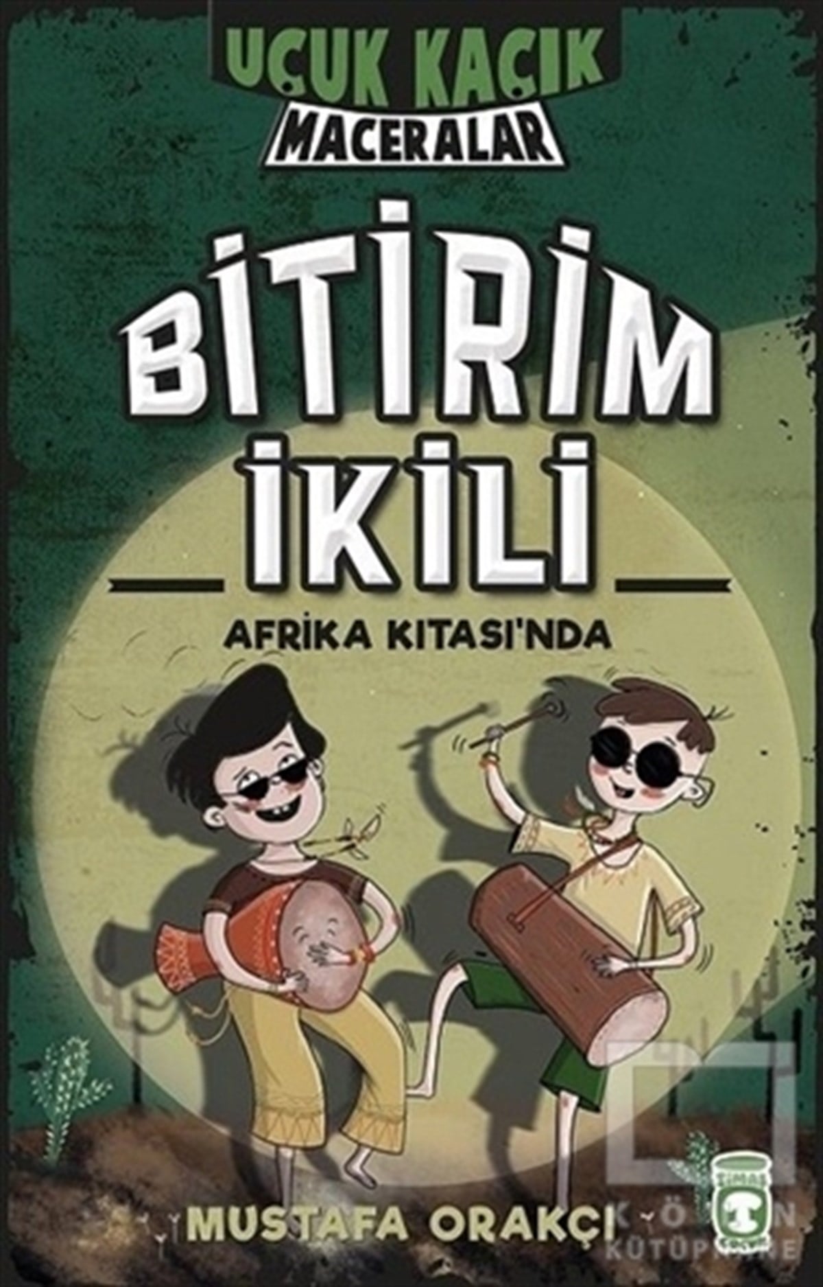 Mustafa OrakçıRoman-ÖyküBitirim İkili Afrika Kıtası'nda - Uçuk Kaçık Maceralar 3