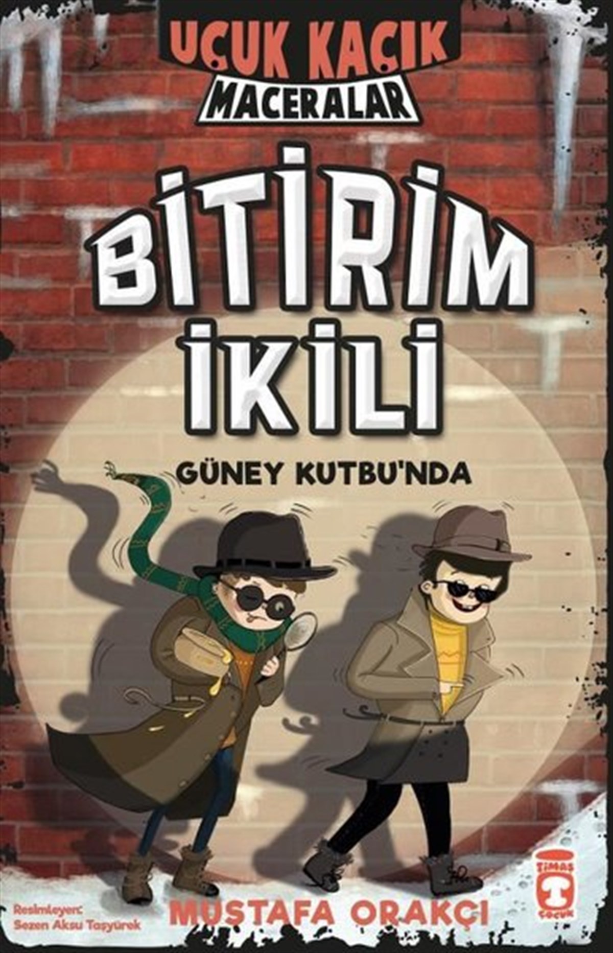 Mustafa OrakçıÇocuk Gençlik RomanlarıBitirim İkili Güney Kutbu'nda - Uçuk Kaçık Maceralar