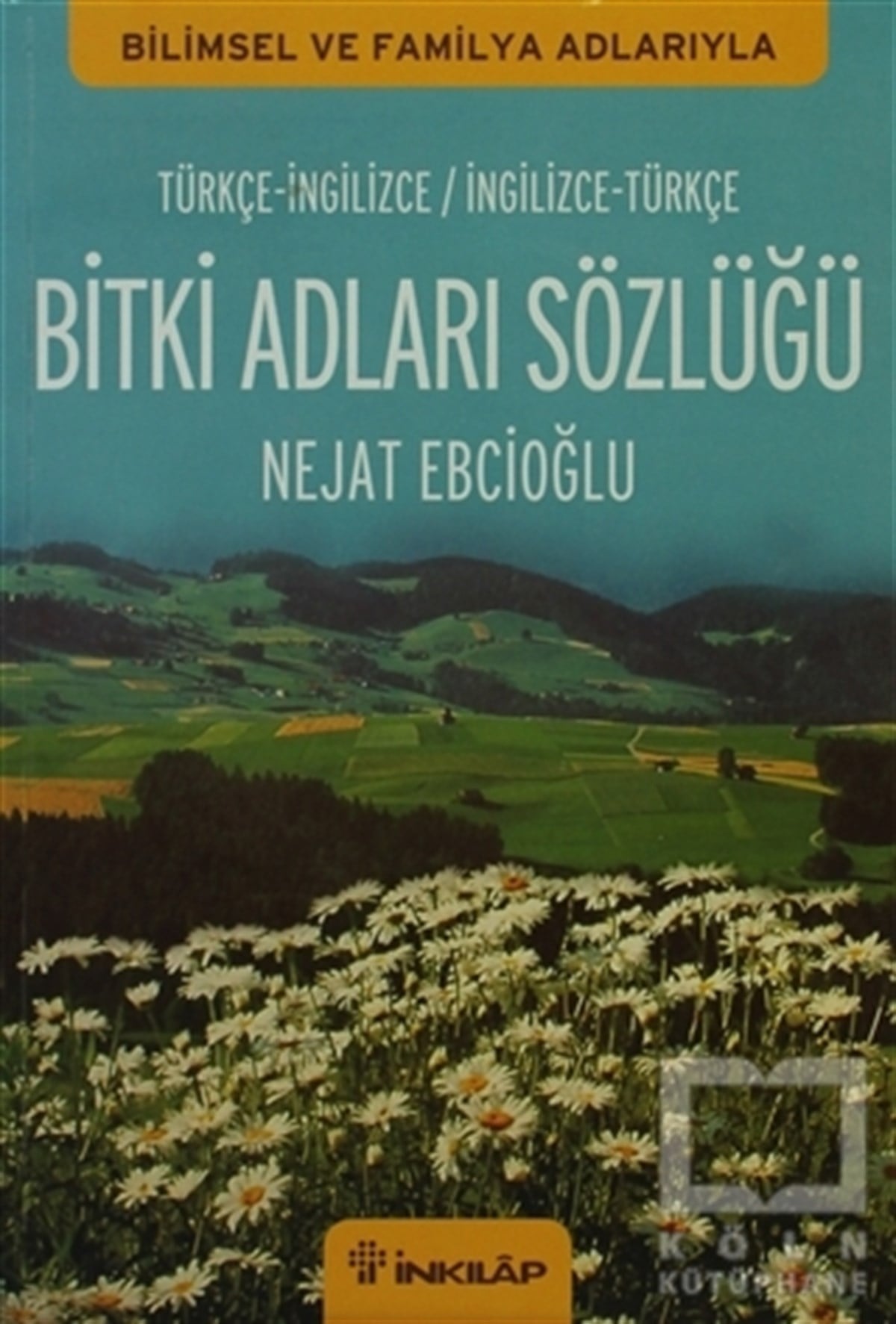 Bitki Adları Sözlüğü (İngilizce - Türkçe / Türkçe - İngilizce)