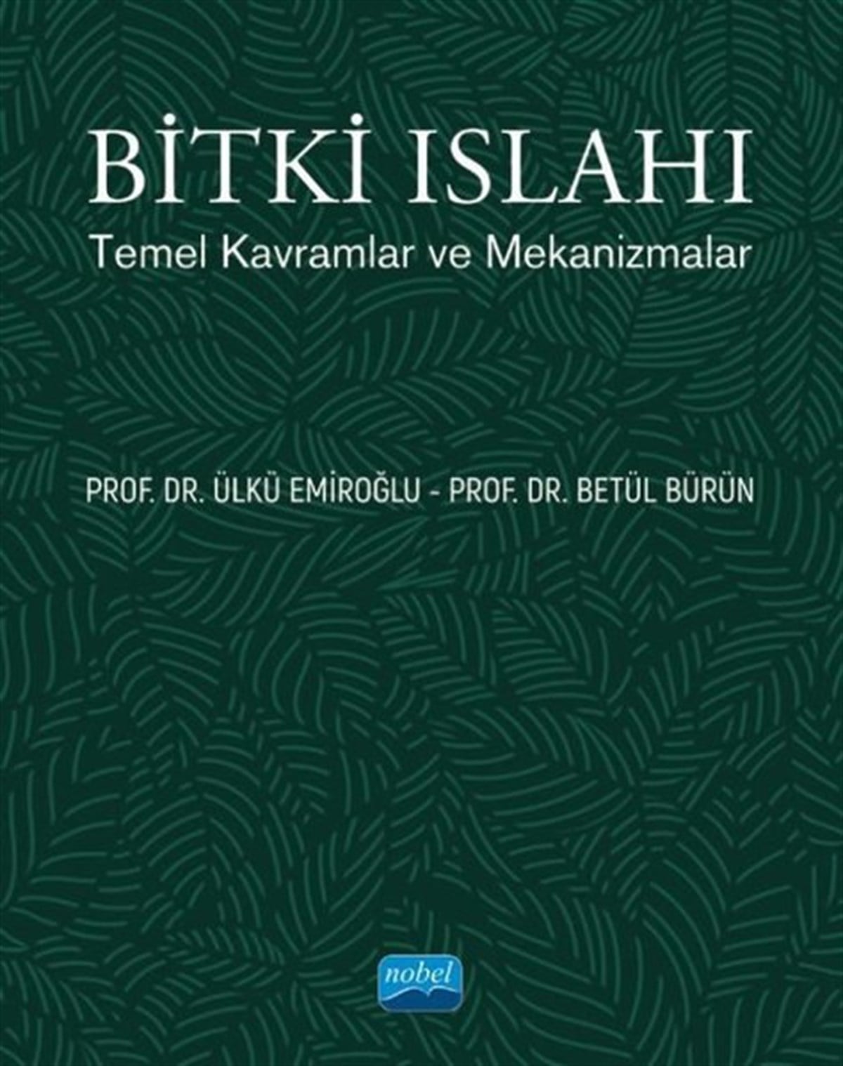 Betül BürünEğitimBitki Islahı - Temel Kavramlar ve Mekanizmalar
