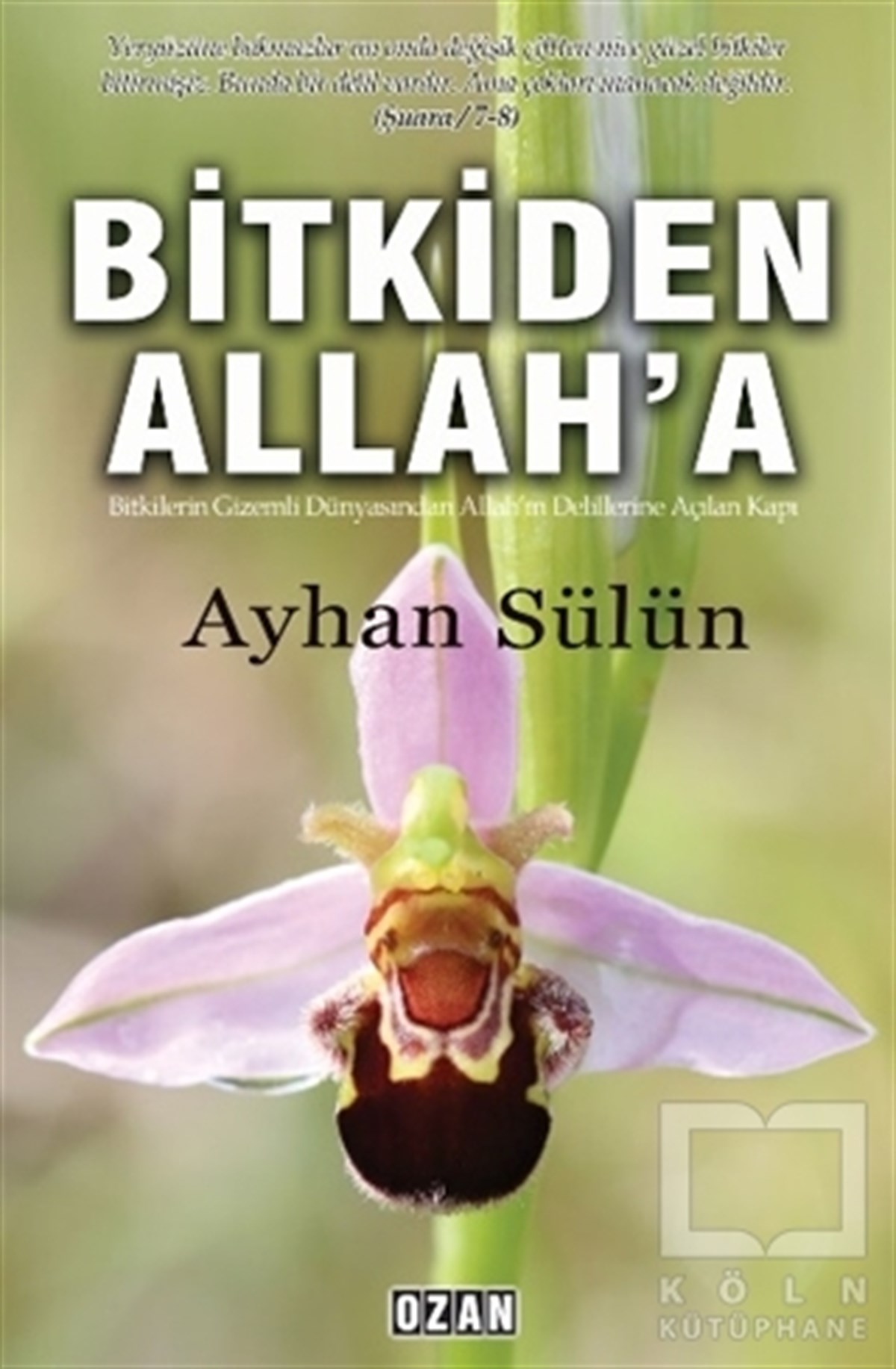 Ayhan SülünTasavvuf - Mezhepler - TarikatlarBitkiden Allah'a