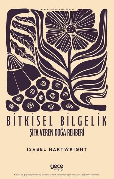 Isabel HartwrightBotanikBitkisel Bilgelik Şifa Veren Doğa Rehberi