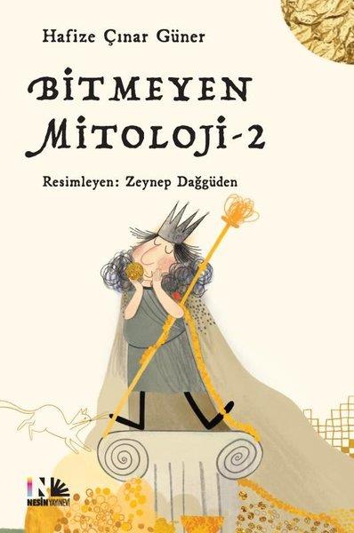 Hafize Çınar GünerÇocuk Gençlik RomanlarıBitmeyen Mitoloji - 2