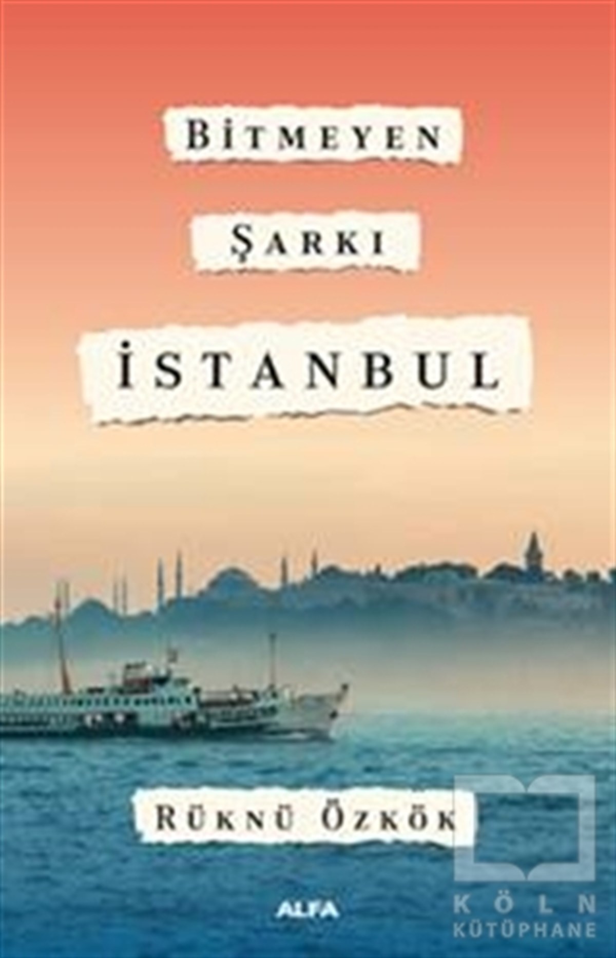Bitmeyen Şarkı İstanbul