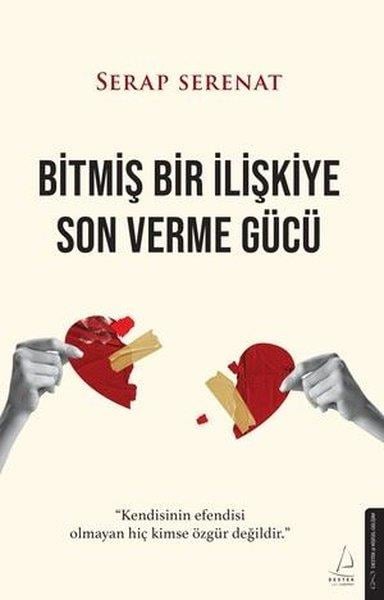 Serap SerenatBücher zur persönlichen EntwicklungBitmiş Bir İlişkiye Son Verme Gücü