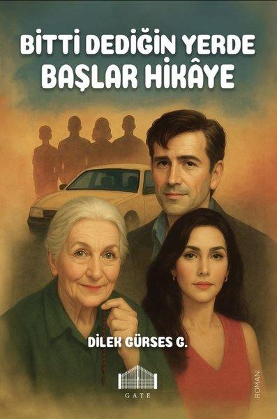 Dilek GürsesTürk RomaniBitti Dediğin Yerde Başlar Hikaye