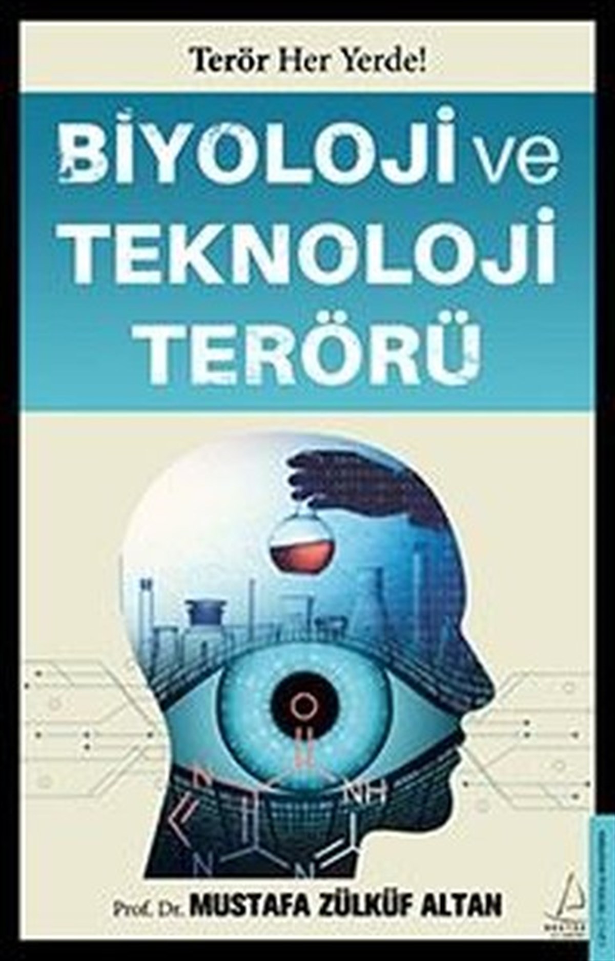 Mustafa Zülküf AltanTürkische Politik & PolitikbücherBiyoloji ve Teknoloji Terörü