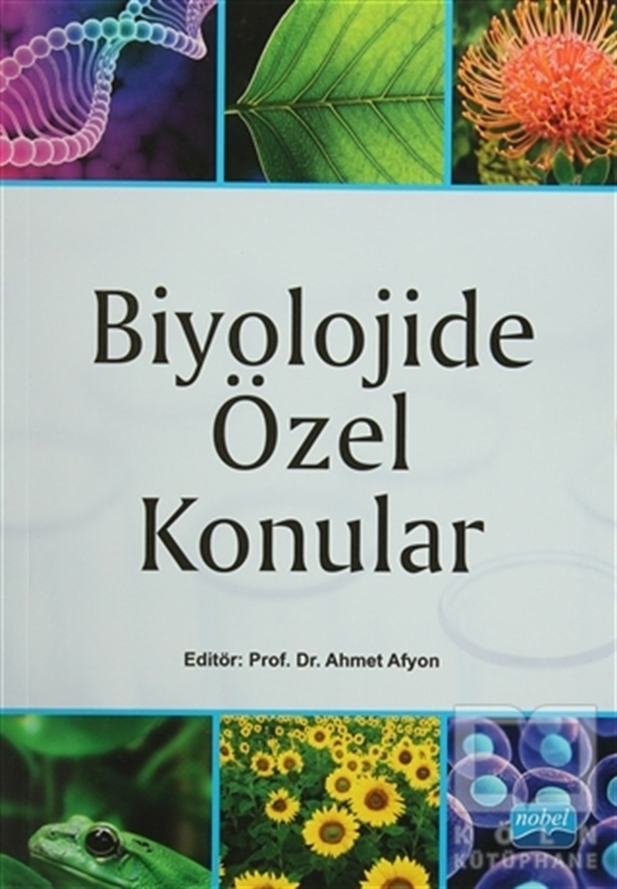 Ahmet AfyonDoğa BilimleriBiyolojide Özel Konular
