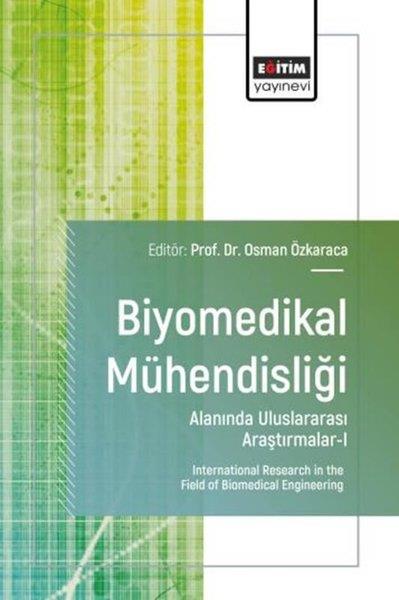 KolektifEğitimBiyomedikal Mühendisliği Alanında Uluslararası Araştırmalar 1