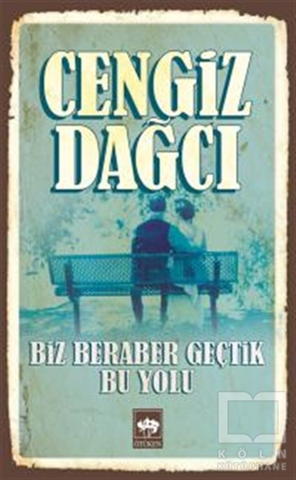 Biz Beraber Geçtik Bu Yolu