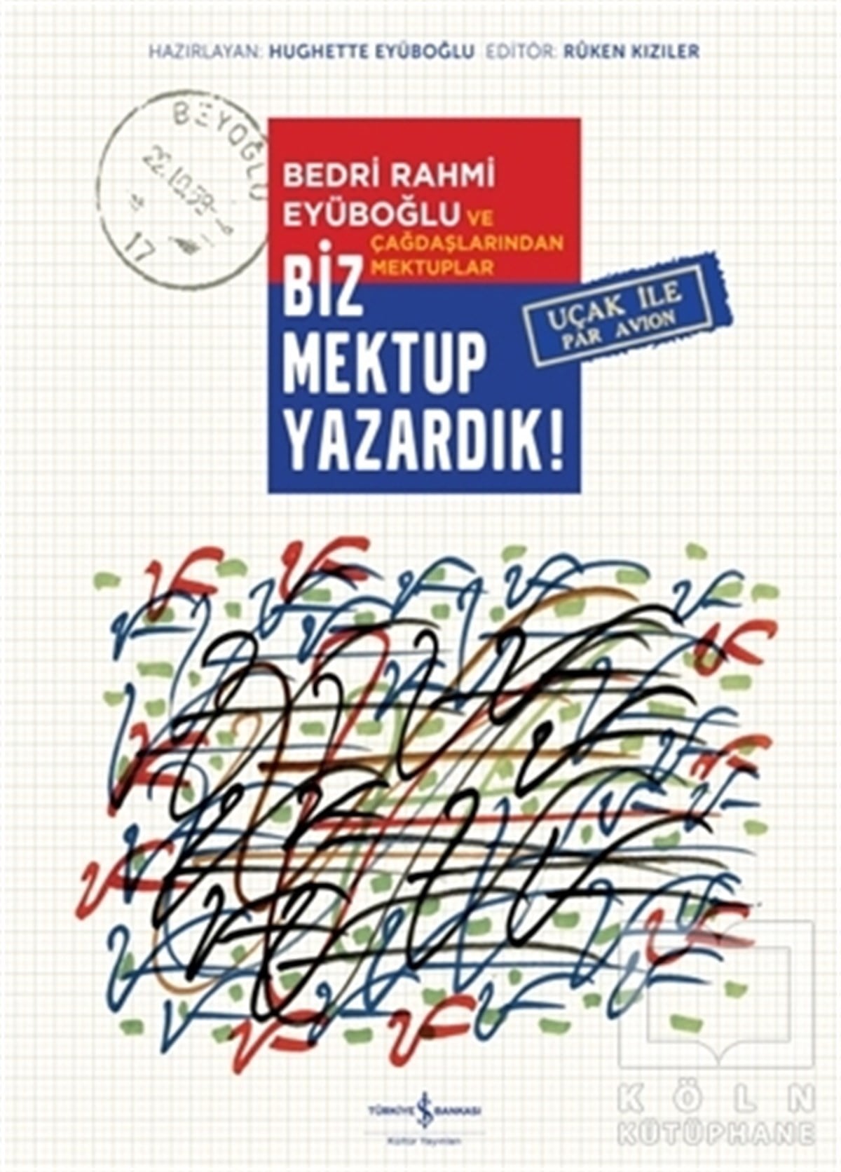 Biz Mektup Yazardık!