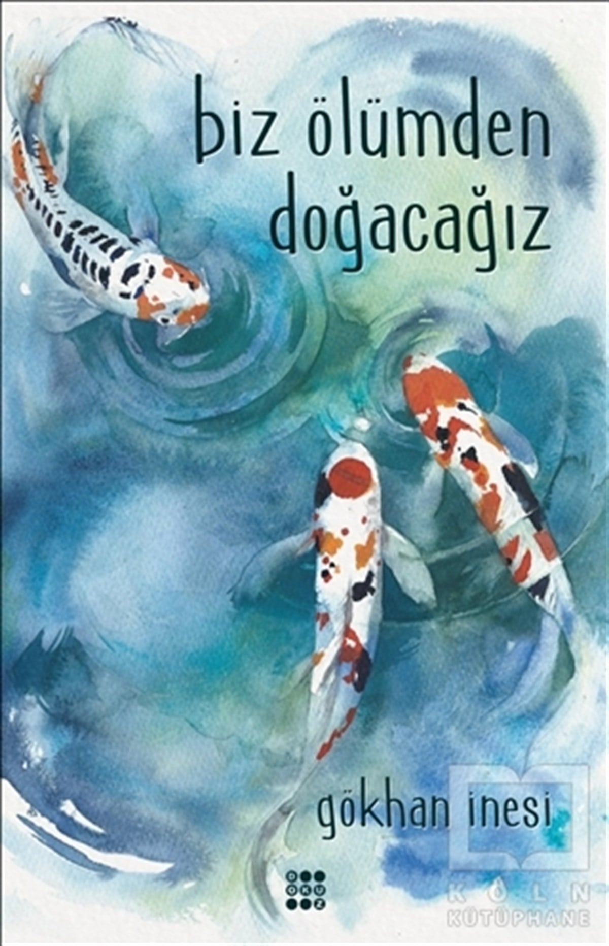Gökhan İnesiDenemeBiz Ölümden Doğacağız
