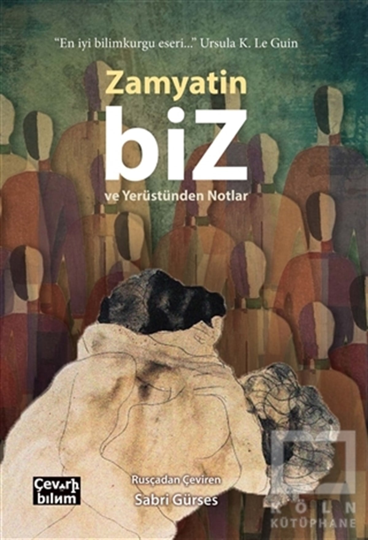 Biz ve Yerüstünden Notlar