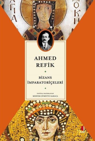 Ahmed RefikDünya TarihiBizans İmparatoriçeleri