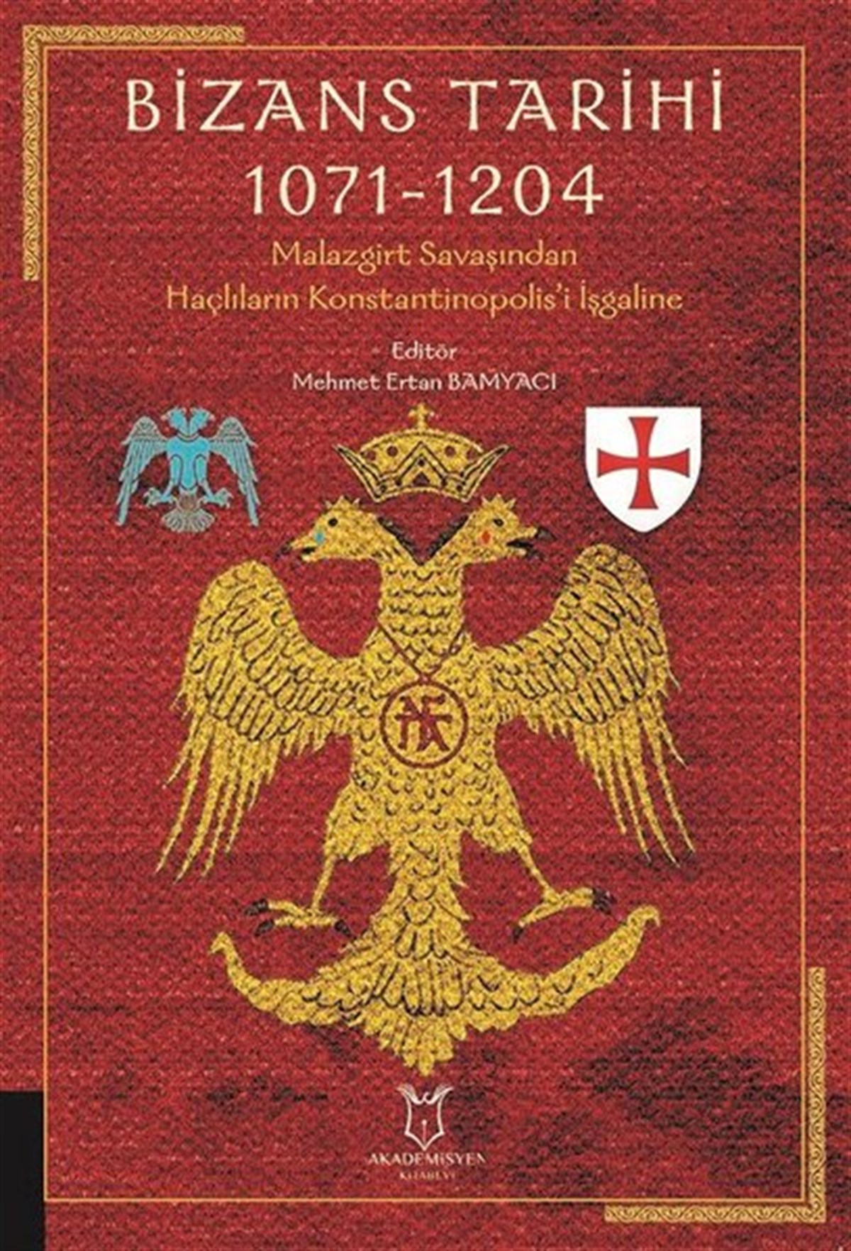 Köln KütüphaneDünya TarihiBizans Tarihi 1071 - 1204