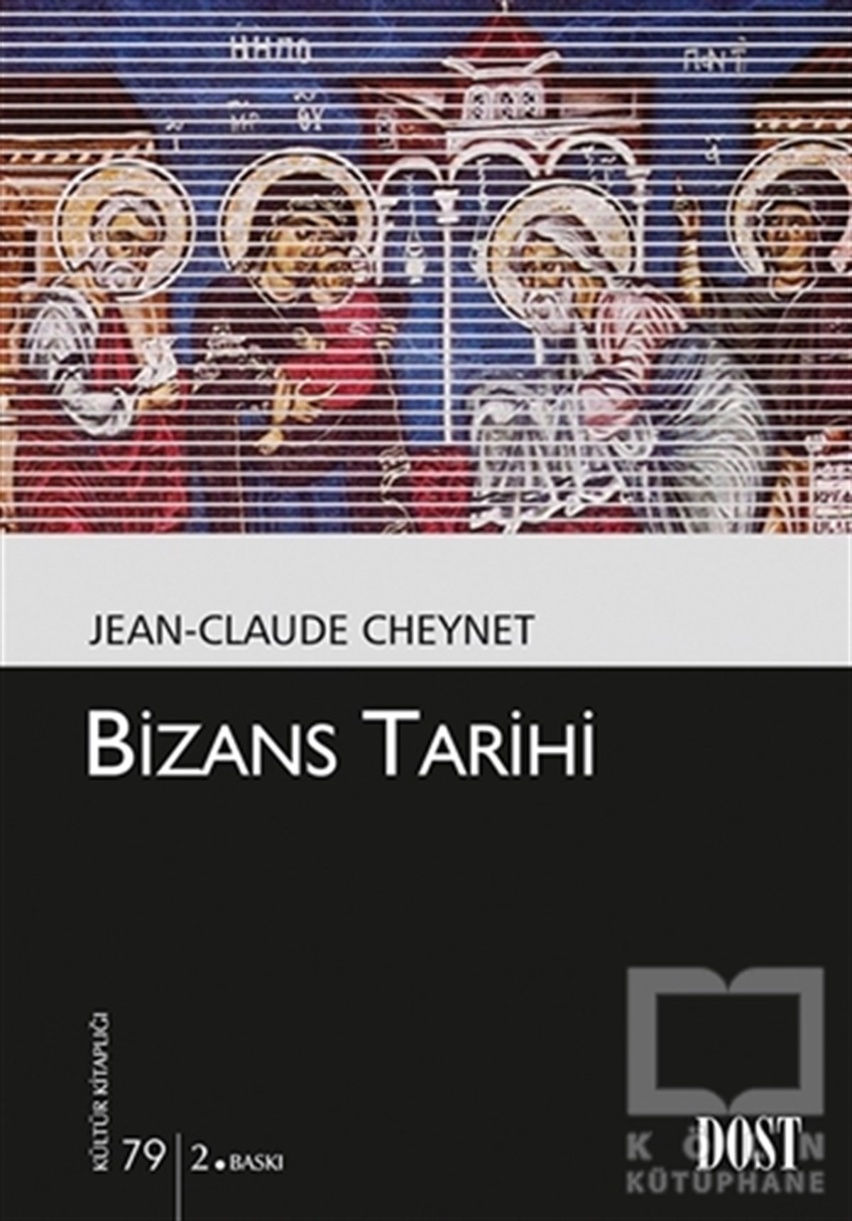 Jean - Claude CheynetDiğerBizans Tarihi