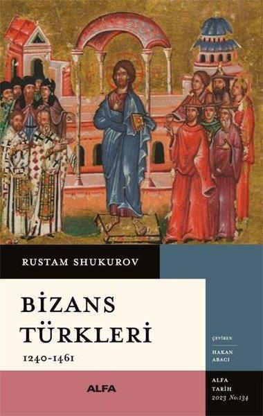 Rustam ShukurovDünya TarihiBizans Türkleri - 1240 - 1461