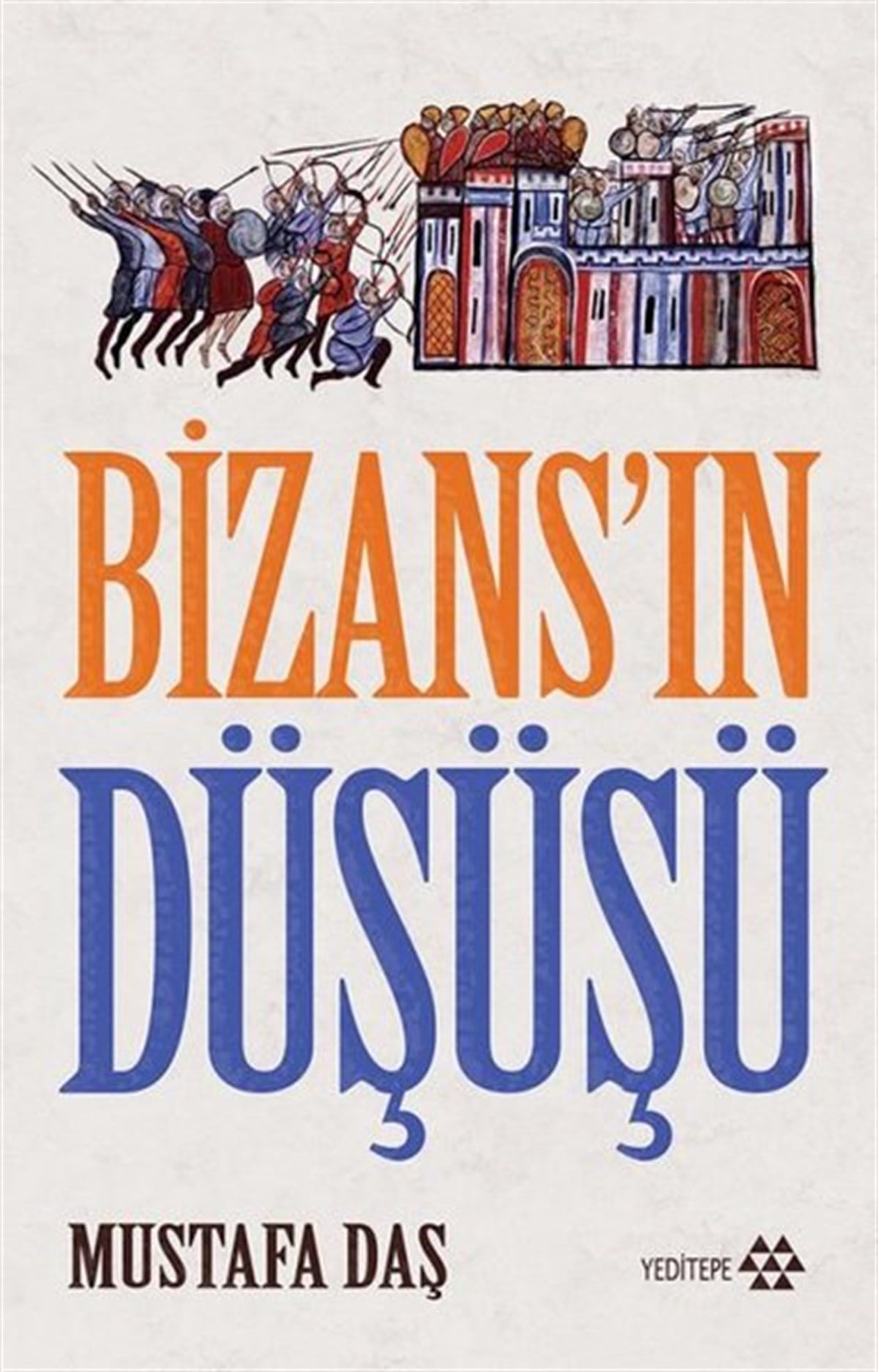 Mustafa DaşDünya TarihiBizans'ın Düşüşü