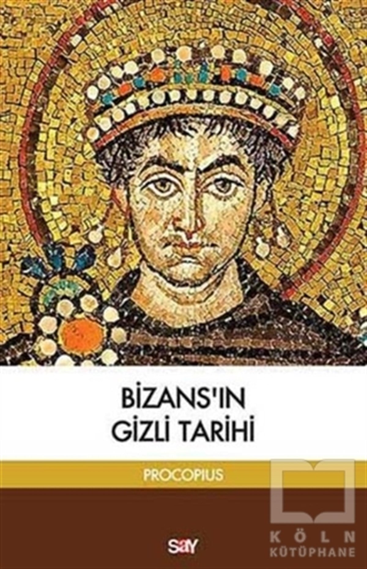 ProkopiusDiğerBizans'ın Gizli Tarihi