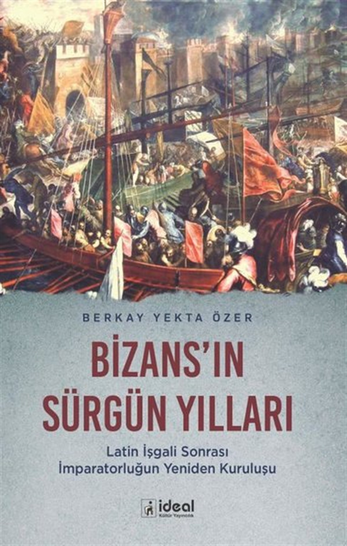 Berkay Yekta ÖzerDünya TarihiBizans'ın Sürgün Yılları