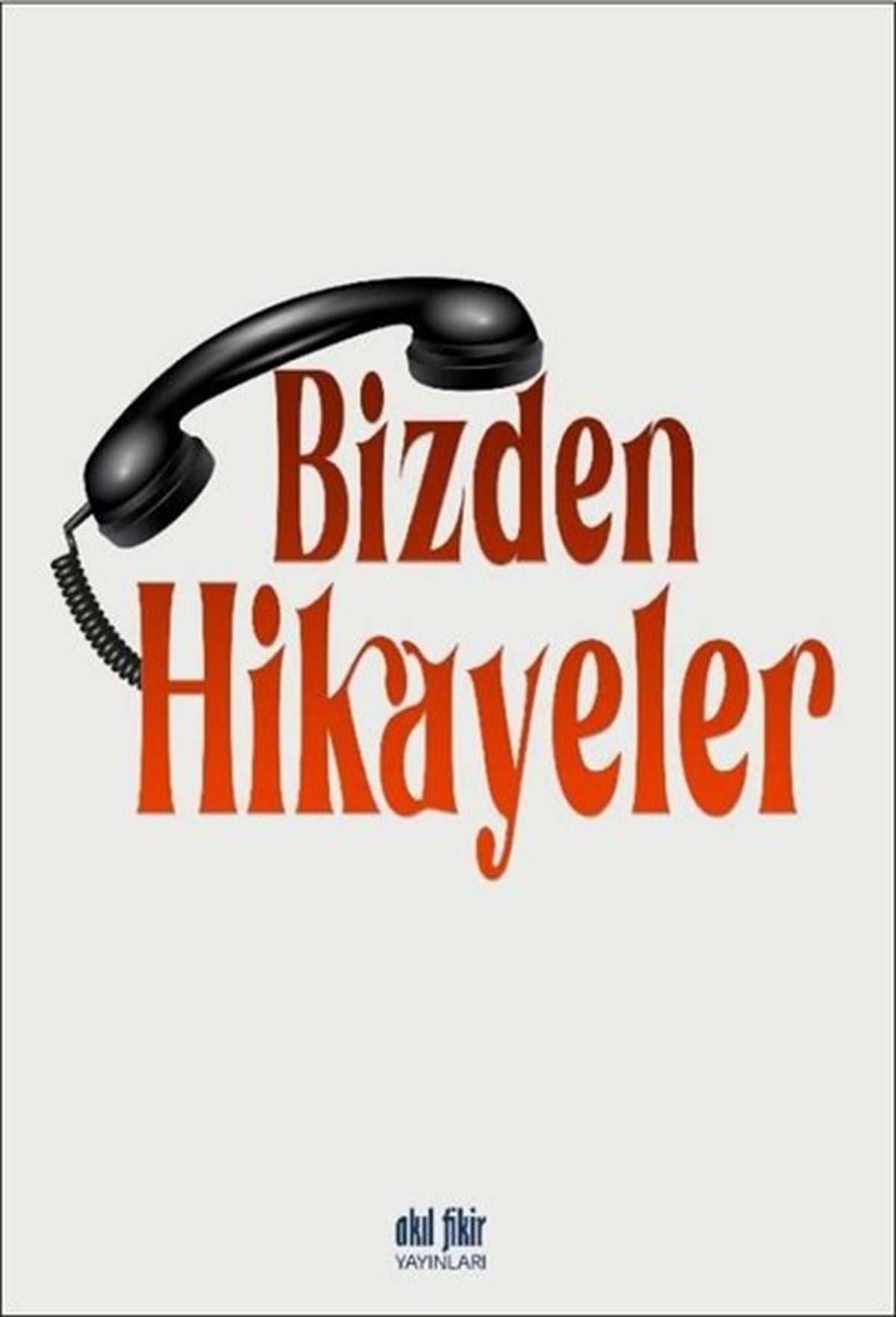 KolektifHikaye (Öykü) KitaplarıBizden Hikayeler