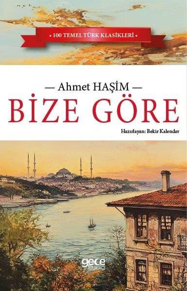 Ahmet HaşimTürk KlasikleriBize Göre