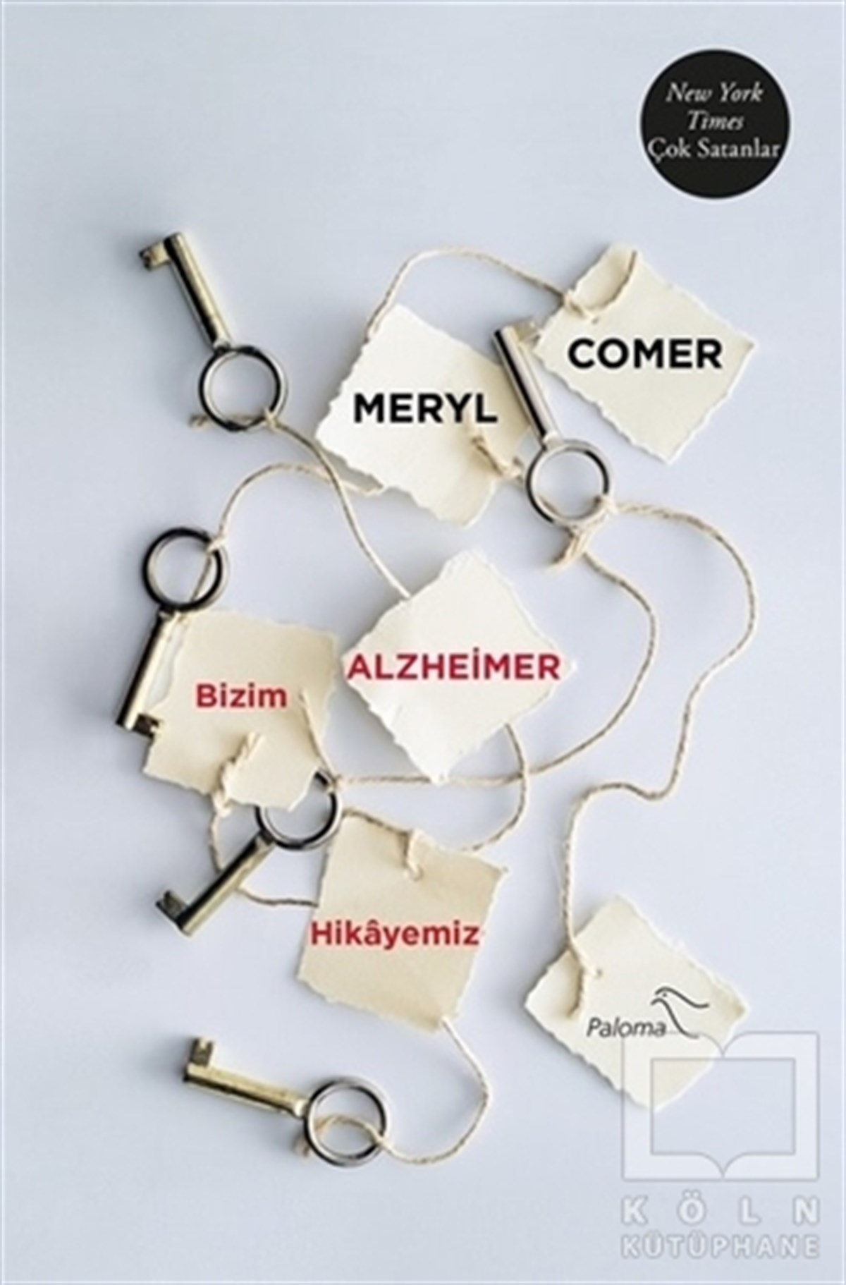 Meryl ComerAnı - Mektup - GünlükBizim Alzheimer Hikayemiz
