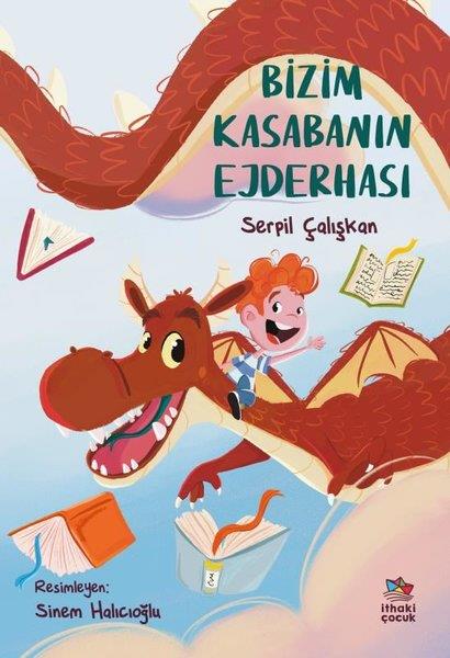 Serpil ÇalışkanEgitim Etkinlik KitaplariBizim Kasabanın Ejderhası