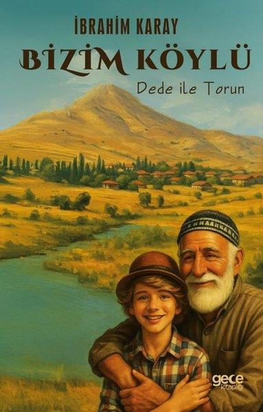 İbrahim KarayTürk RomaniBizim Köylü - Dede İle Torun